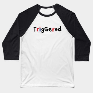 Minimal Triggered Typography Baseball T-Shirt